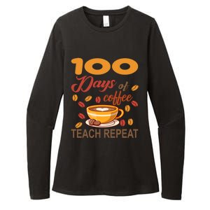 100 Days Of Coffee Teach Repeat Teacher 100 Days Of School Gift Womens CVC Long Sleeve Shirt