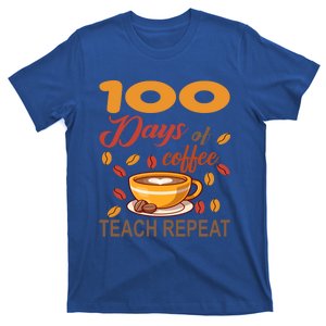 100 Days Of Coffee Teach Repeat Teacher 100 Days Of School Gift T-Shirt