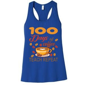 100 Days Of Coffee Teach Repeat Teacher 100 Days Of School Gift Women's Racerback Tank