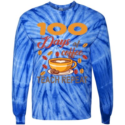 100 Days Of Coffee Teach Repeat Teacher 100 Days Of School Gift Tie-Dye Long Sleeve Shirt