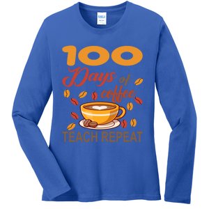 100 Days Of Coffee Teach Repeat Teacher 100 Days Of School Gift Ladies Long Sleeve Shirt