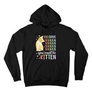 100th Day Of School Cat You Must Be Kitten Student Hoodie