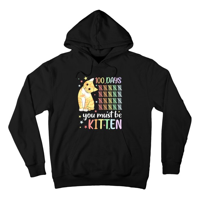 100th Day Of School Cat You Must Be Kitten Student Hoodie