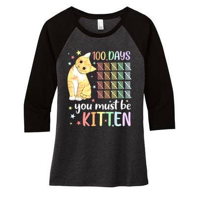 100th Day Of School Cat You Must Be Kitten Student Women's Tri-Blend 3/4-Sleeve Raglan Shirt