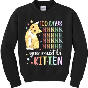 100th Day Of School Cat You Must Be Kitten Student Kids Sweatshirt