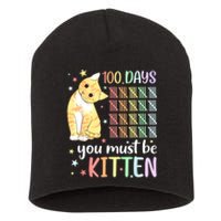 100th Day Of School Cat You Must Be Kitten Student Short Acrylic Beanie