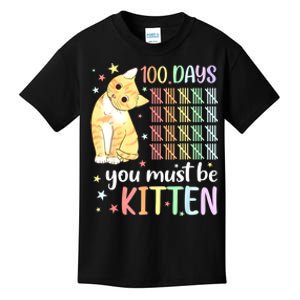 100th Day Of School Cat You Must Be Kitten Student Kids T-Shirt