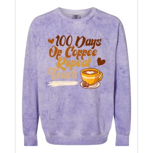 100 Days Of Coffee Teach Repeat Teacher 100th Day Of School Cute Gift Colorblast Crewneck Sweatshirt