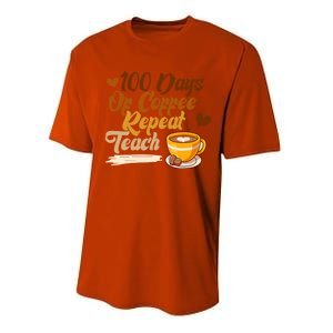 100 Days Of Coffee Teach Repeat Teacher 100th Day Of School Cute Gift Performance Sprint T-Shirt