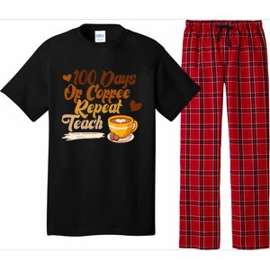 100 Days Of Coffee Teach Repeat Teacher 100th Day Of School Cute Gift Pajama Set