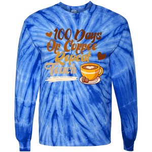 100 Days Of Coffee Teach Repeat Teacher 100th Day Of School Cute Gift Tie-Dye Long Sleeve Shirt