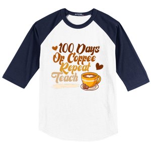 100 Days Of Coffee Teach Repeat Teacher 100th Day Of School Cute Gift Baseball Sleeve Shirt