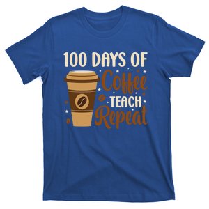 100 Days Of Coffee Teach Repeat Teacher Coffe Caffeine Class Gift T-Shirt