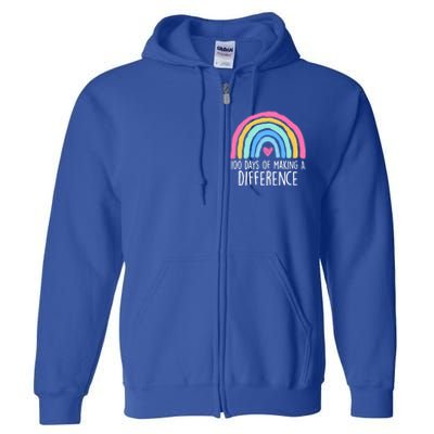 100 Days Of Making A Difference 100th Day Of School Teacher Gift Full Zip Hoodie