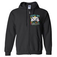 100 Days Of School Level Gamer 100 Days Of School Completed 100 Days Student Full Zip Hoodie