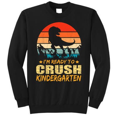 1st Day Of Kindergarten Im Ready To Crush Dinosaur Boy Tall Sweatshirt