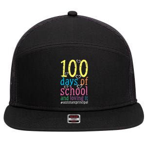 100 Days Of School And Loving It Assistant Principal Cool Gift 7 Panel Mesh Trucker Snapback Hat