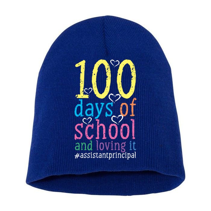 100 Days Of School And Loving It Assistant Principal Cool Gift Short Acrylic Beanie