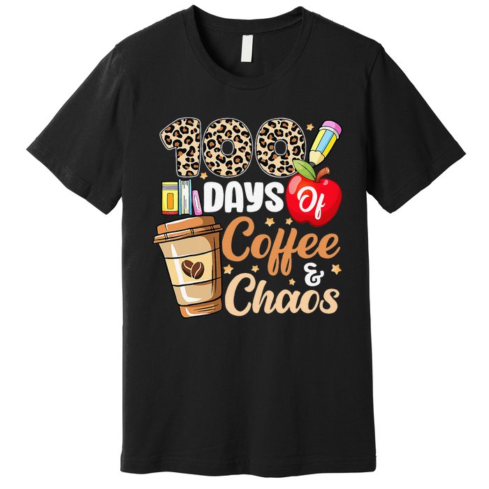 100 Days Of Coffee And Chaos 100th Day Of School Leopard Premium T-Shirt