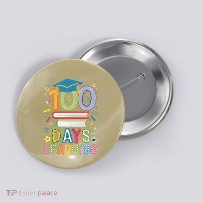 100 Days Of Learning 100th Day School Teacher Students Button