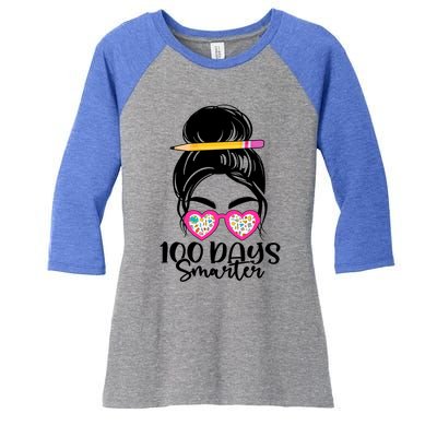 100th Day Of School Meaningful Gift 100 Days Smarter Messy Bun Hair Great Gift Women's Tri-Blend 3/4-Sleeve Raglan Shirt