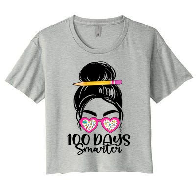 100th Day Of School Meaningful Gift 100 Days Smarter Messy Bun Hair Great Gift Women's Crop Top Tee