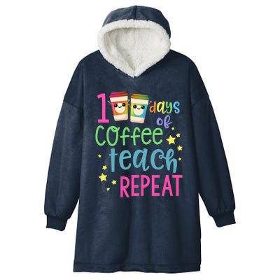 100 Days Of Coffee Teach Repeatfunny Gift 100th Day Of School Teacher Gift Hooded Wearable Blanket