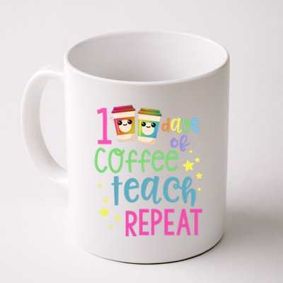 100 Days Of Coffee Teach Repeatfunny Gift 100th Day Of School Teacher Gift Coffee Mug