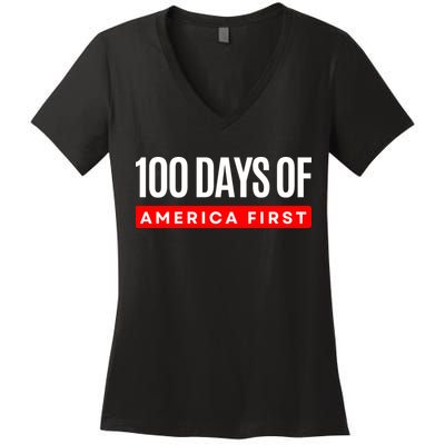 100 Days Of America First Funny Trump Women's V-Neck T-Shirt