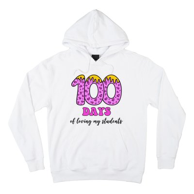 100 Days Of Loving My Students Teacher Celebration Hoodie