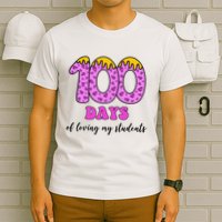 100 Days Of Loving My Students Teacher Celebration T-Shirt