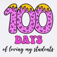 100 Days Of Loving My Students Teacher Celebration T-Shirt