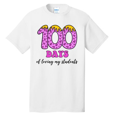 100 Days Of Loving My Students Teacher Celebration Tall T-Shirt