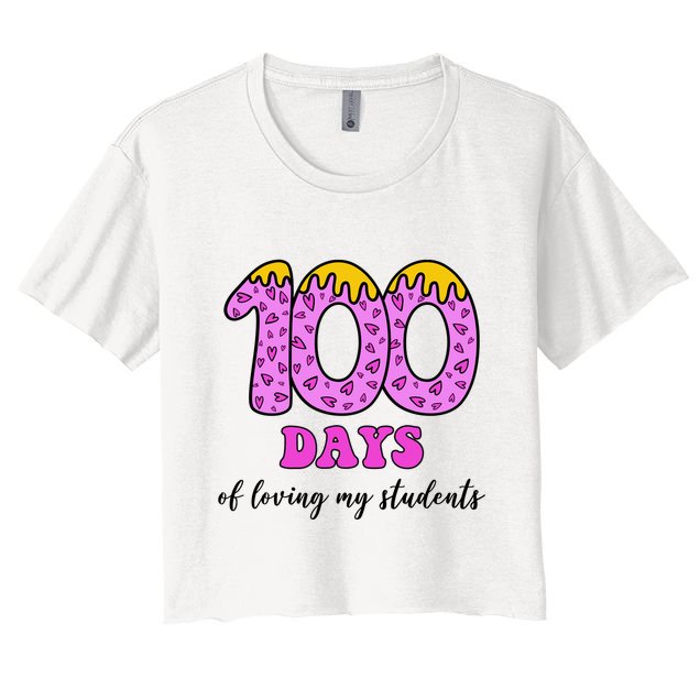 100 Days Of Loving My Students Teacher Celebration Crop Top