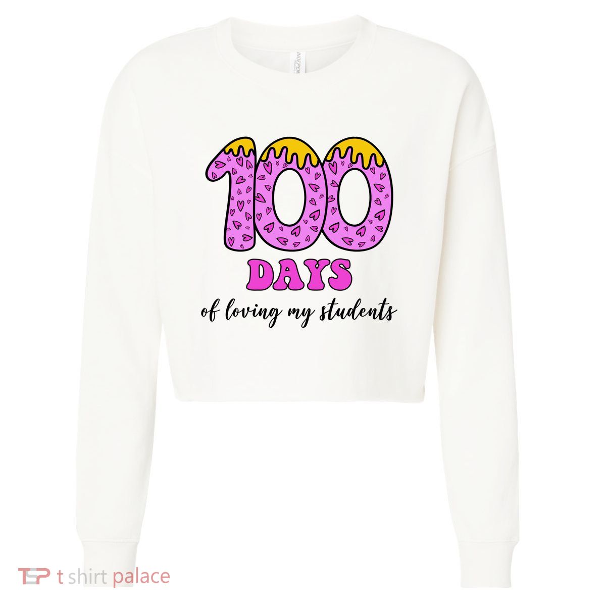 100 Days Of Loving My Students Teacher Celebration Cropped Pullover Crew