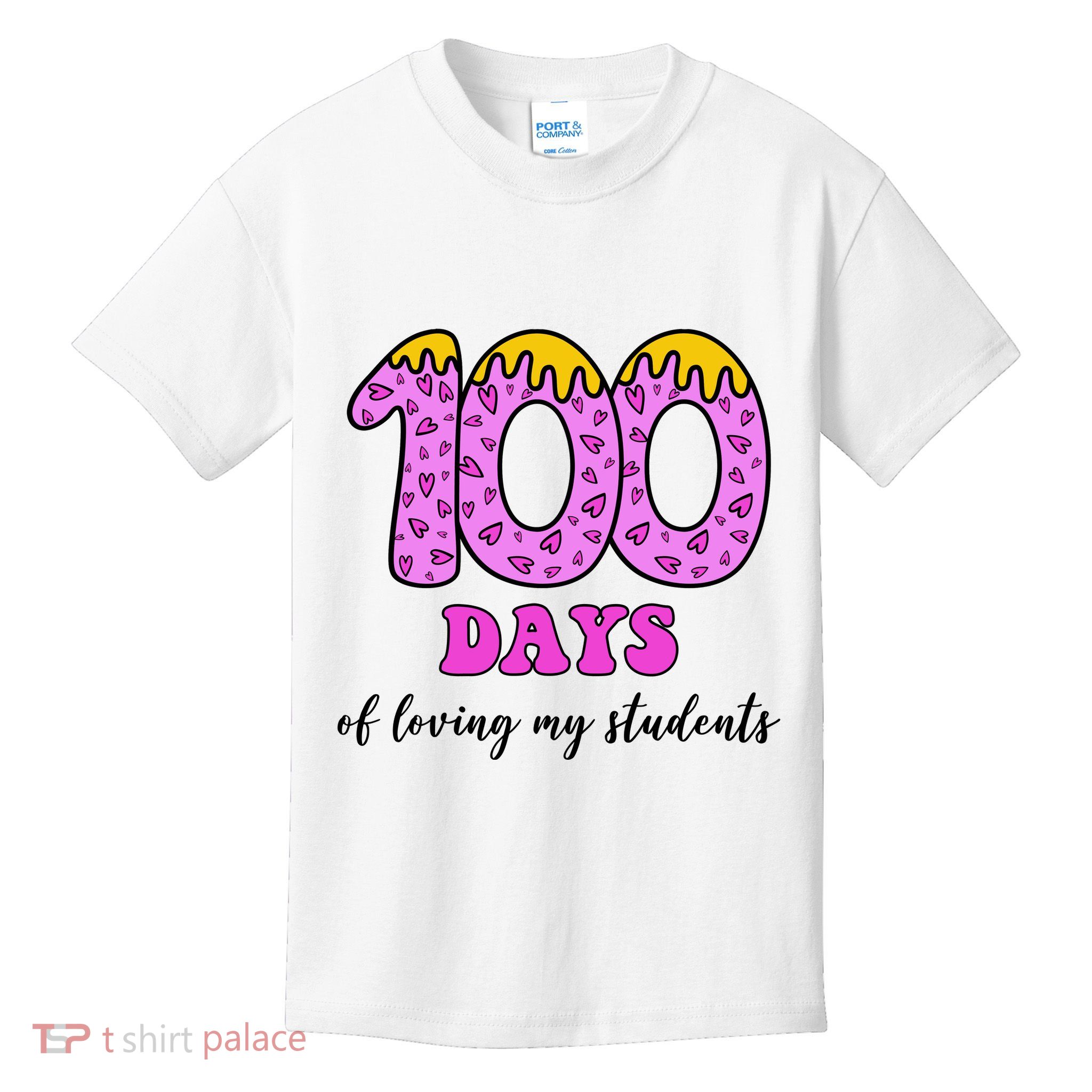 100 Days Of Loving My Students Teacher Celebration Kids T-Shirt