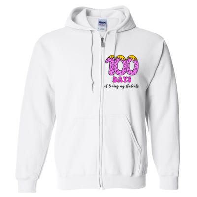 100 Days Of Loving My Students Teacher Celebration Full Zip Hoodie