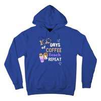 100 Days Of Coffee Teach And Repeat Teacher 100 Days Of School Cool Gift Hoodie