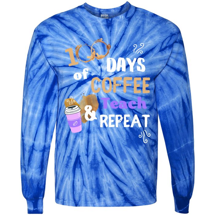 100 Days Of Coffee Teach And Repeat Teacher 100 Days Of School Cool Gift Tie-Dye Long Sleeve Shirt