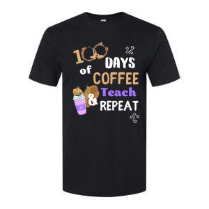 100 Days Of Coffee Teach And Repeat Teacher 100 Days Of School Cool Gift Softstyle CVC T-Shirt