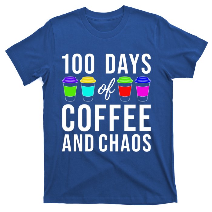 100 Days Of Coffee And Chaos Funny 100th Day School Teacher Gift T-Shirt