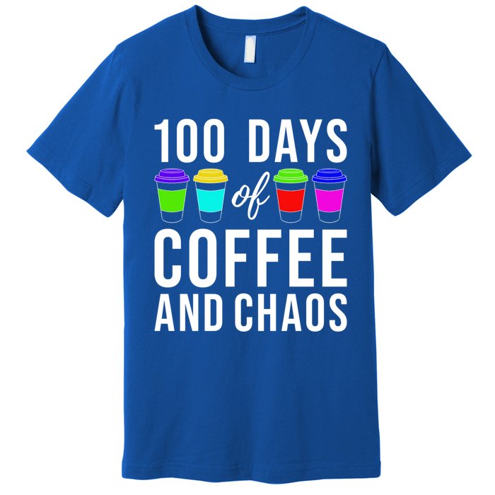 100 Days Of Coffee And Chaos Funny 100th Day School Teacher Gift Premium T-Shirt