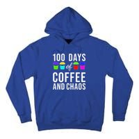 100 Days Of Coffee And Chaos Funny 100th Day School Teacher Gift Tall Hoodie