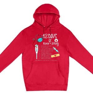 12 Days Of Nursing Funny Nurse Christmas Cute Xmas Premium Pullover Hoodie