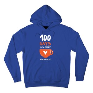 100th Day Of School For Teachers Coffee Meaningful Gift Hoodie