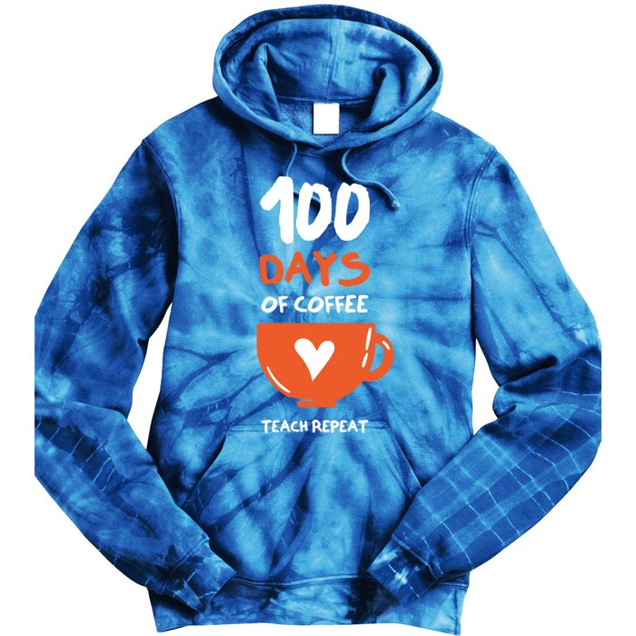 100th Day Of School For Teachers Coffee Meaningful Gift Tie Dye Hoodie