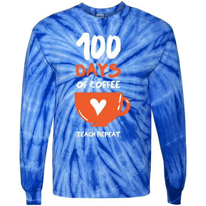 100th Day Of School For Teachers Coffee Meaningful Gift Tie-Dye Long Sleeve Shirt