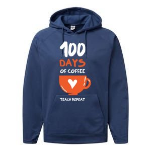 100th Day Of School For Teachers Coffee Meaningful Gift Performance Fleece Hoodie