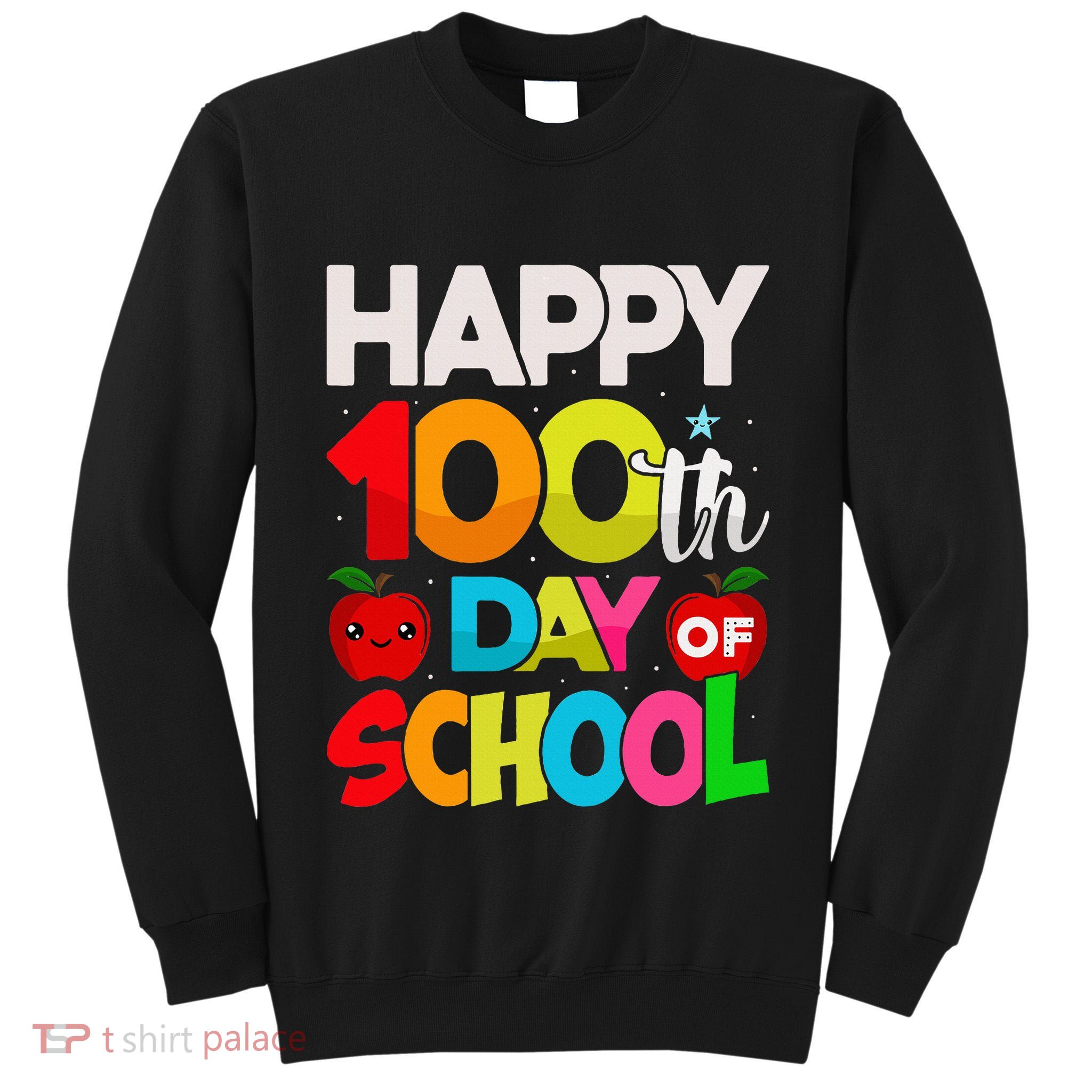 100 Days Of School Teacher Student Tall Sweatshirt