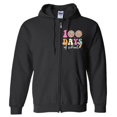 100 Days Of School Teachers Retro Disco 100th Day Of School Full Zip Hoodie